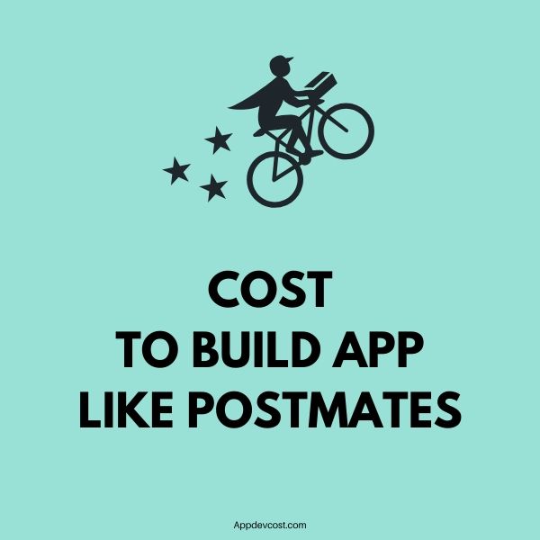 app like postmates development cost