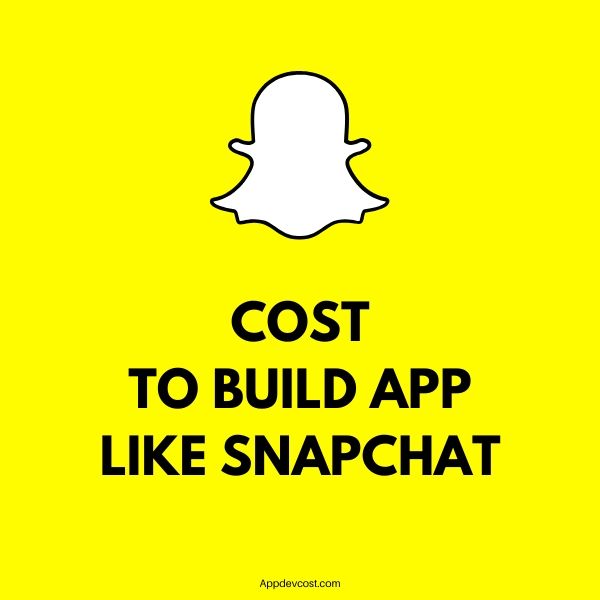 app like snapchat development cost