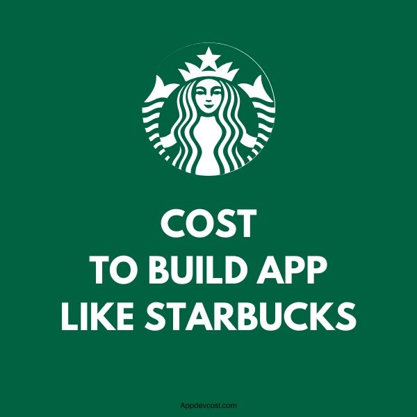 app like starbucks development cost